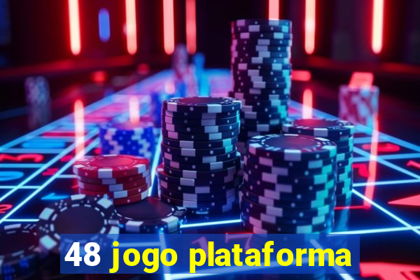 48 jogo plataforma