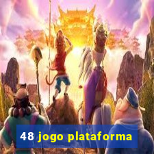 48 jogo plataforma
