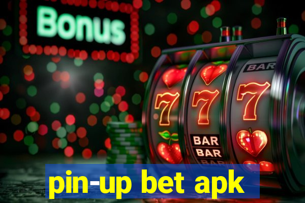 pin-up bet apk