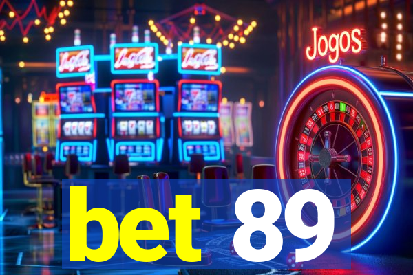 bet 89