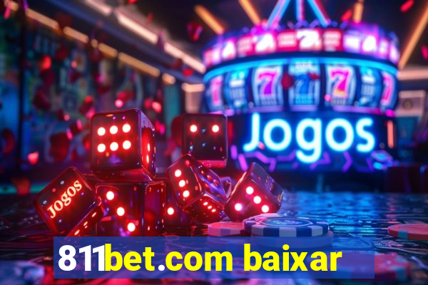 811bet.com baixar