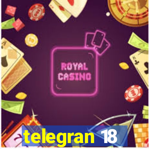 telegran 18