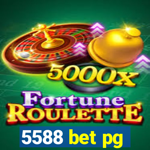 5588 bet pg