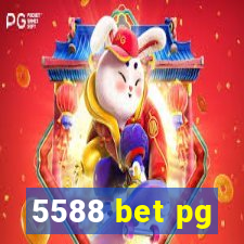 5588 bet pg