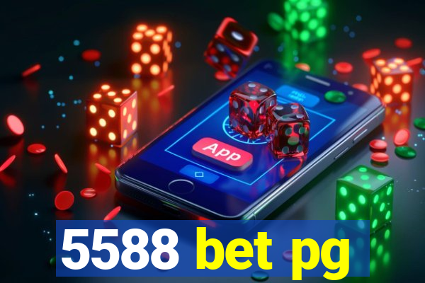 5588 bet pg