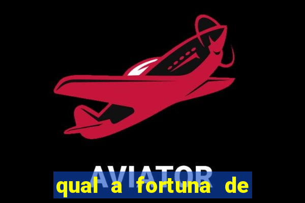 qual a fortuna de narcisa tamborindeguy