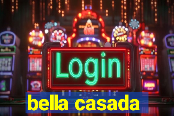 bella casada