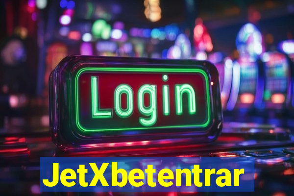 JetXbetentrar