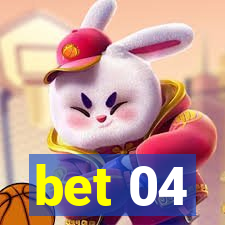 bet 04