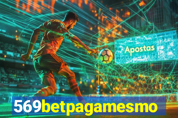 569betpagamesmo