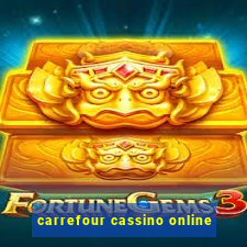 carrefour cassino online