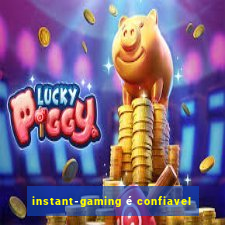instant-gaming é confiavel
