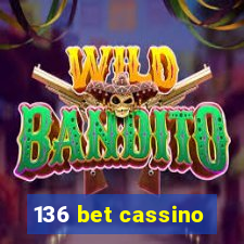 136 bet cassino