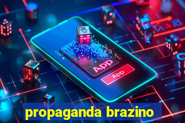 propaganda brazino