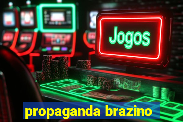 propaganda brazino