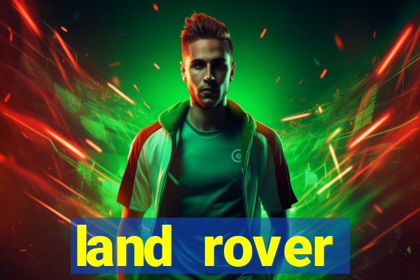land rover plataforma de jogos