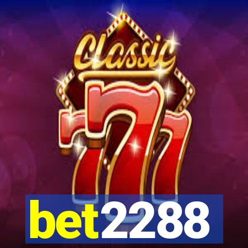 bet2288