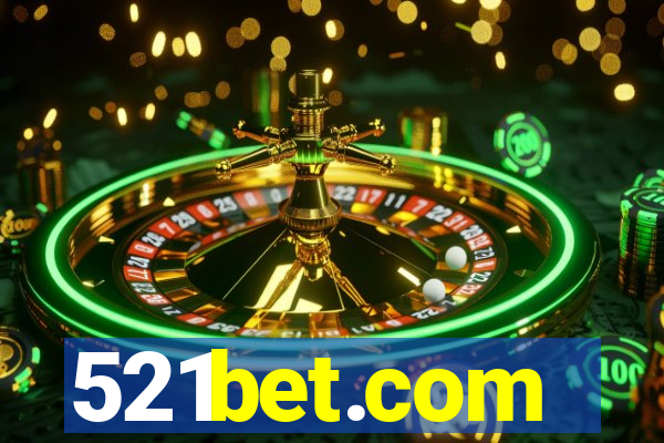 521bet.com
