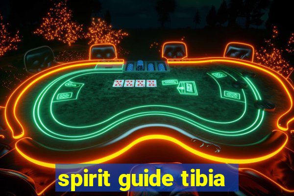 spirit guide tibia
