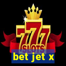 bet jet x