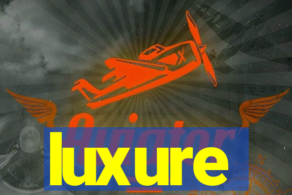 luxure
