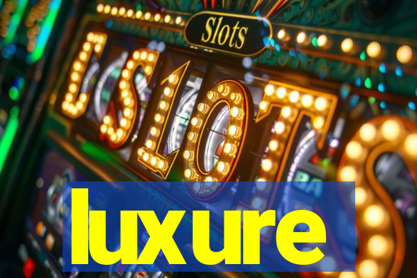 luxure
