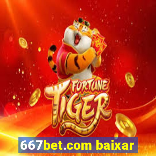 667bet.com baixar