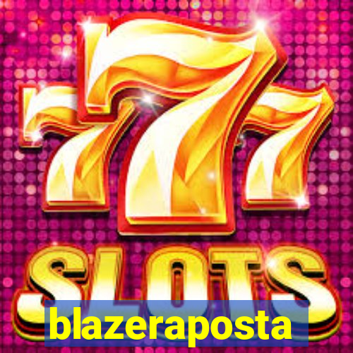 blazeraposta