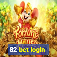 82 bet login