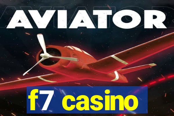 f7 casino