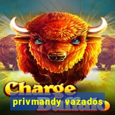 privmandy vazados