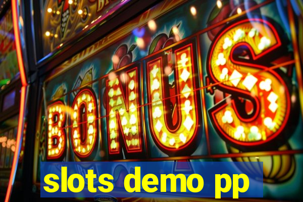 slots demo pp