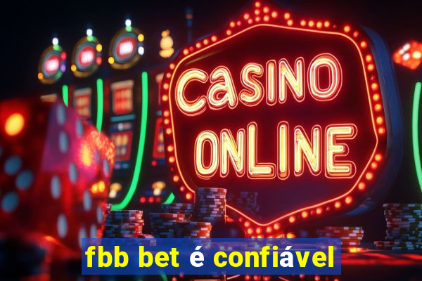 fbb bet é confiável