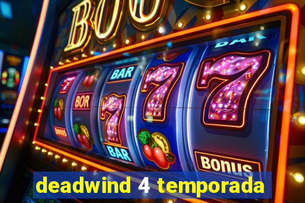 deadwind 4 temporada