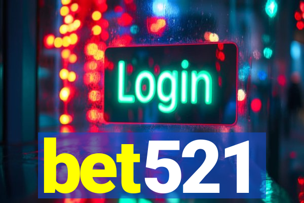 bet521