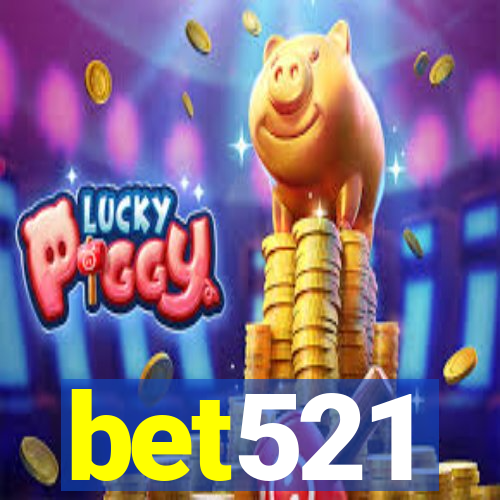 bet521