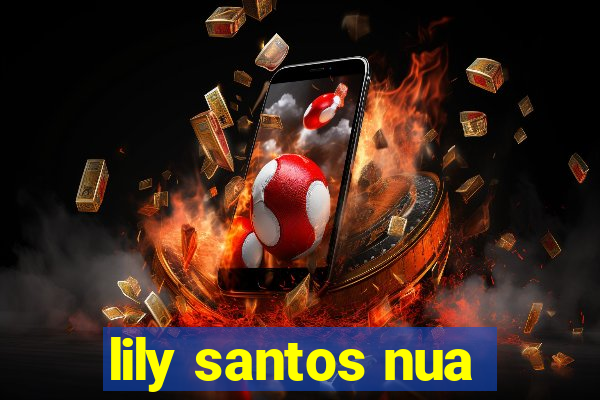 lily santos nua