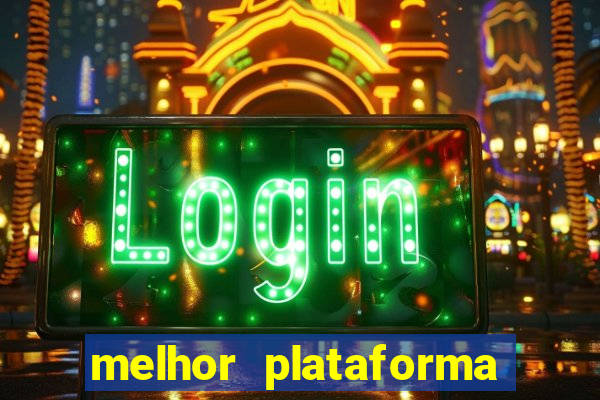 melhor plataforma para jogar fortune tiger
