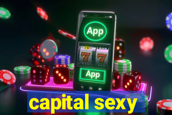 capital sexy