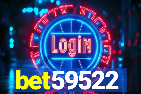 bet59522