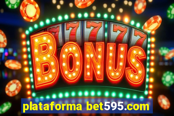 plataforma bet595.com