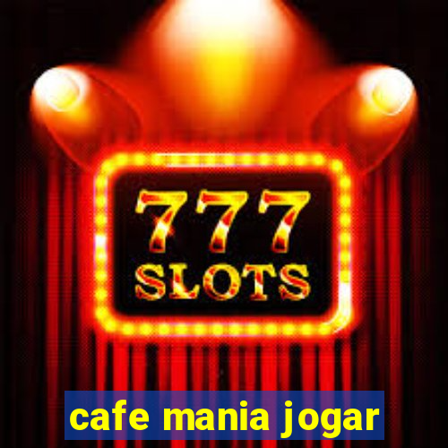 cafe mania jogar