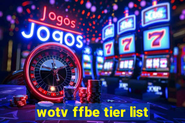 wotv ffbe tier list