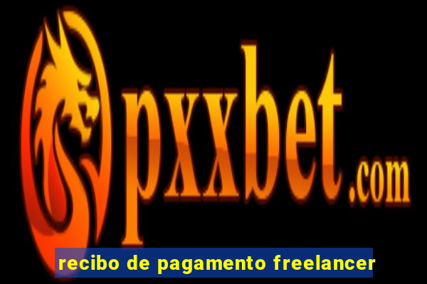 recibo de pagamento freelancer