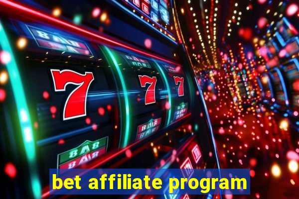 bet affiliate program