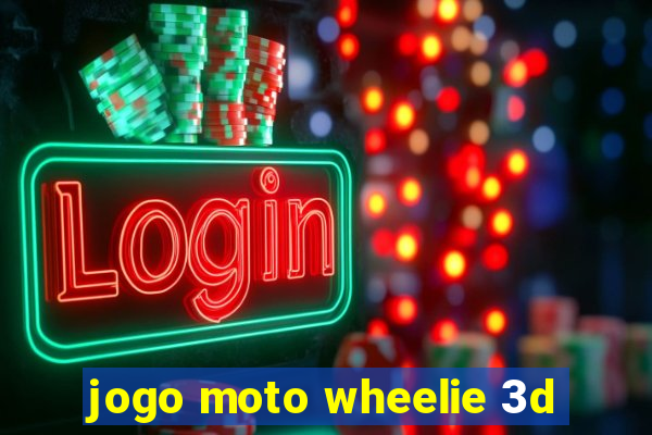 jogo moto wheelie 3d