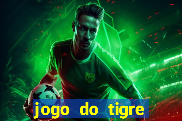 jogo do tigre verdade ou mentira