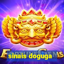 sinais doguga