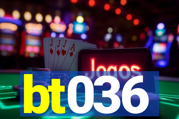 bt036