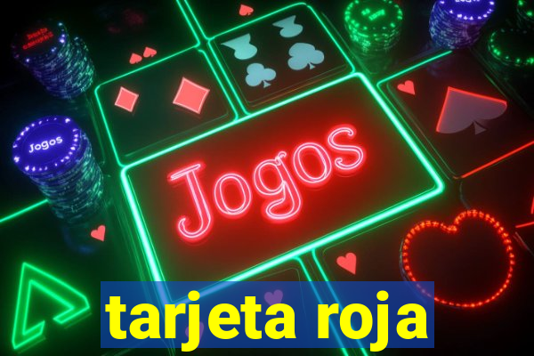 tarjeta roja